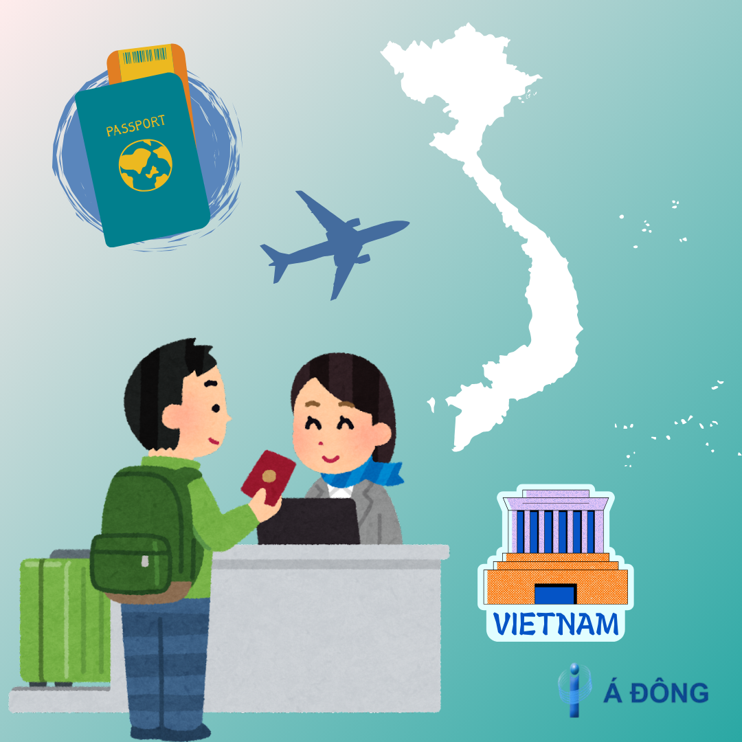 THỦ TỤC XIN VISA NHẬP CẢNH CHO NGƯỜI NƯỚC NGOÀI VÀO VIỆT NAM