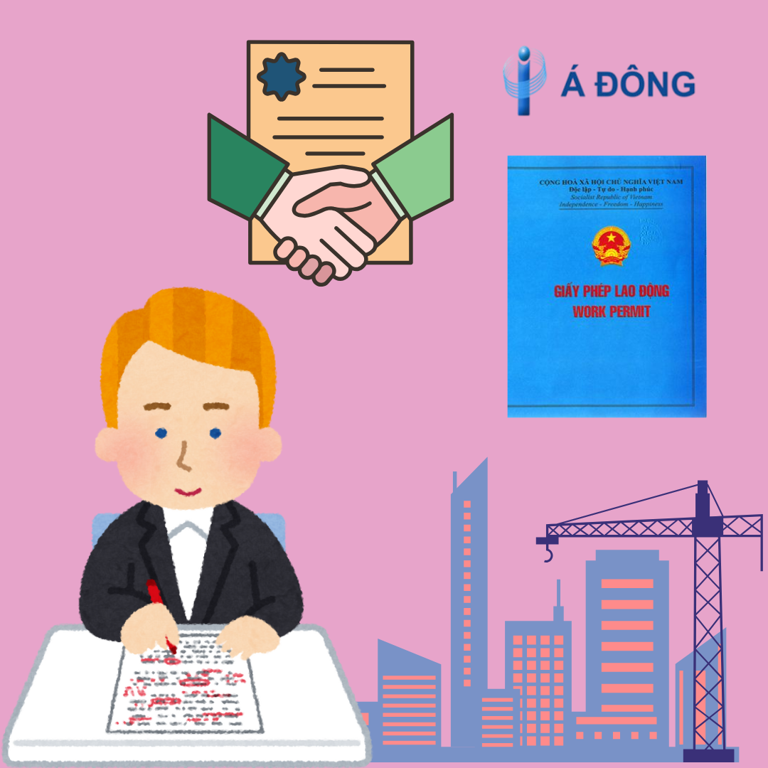 THỦ TỤC XIN CẤP GIẤY PHÉP LAO ĐỘNG CHO NGƯỜI NƯỚC NGOÀI TẠI VIỆT NAM