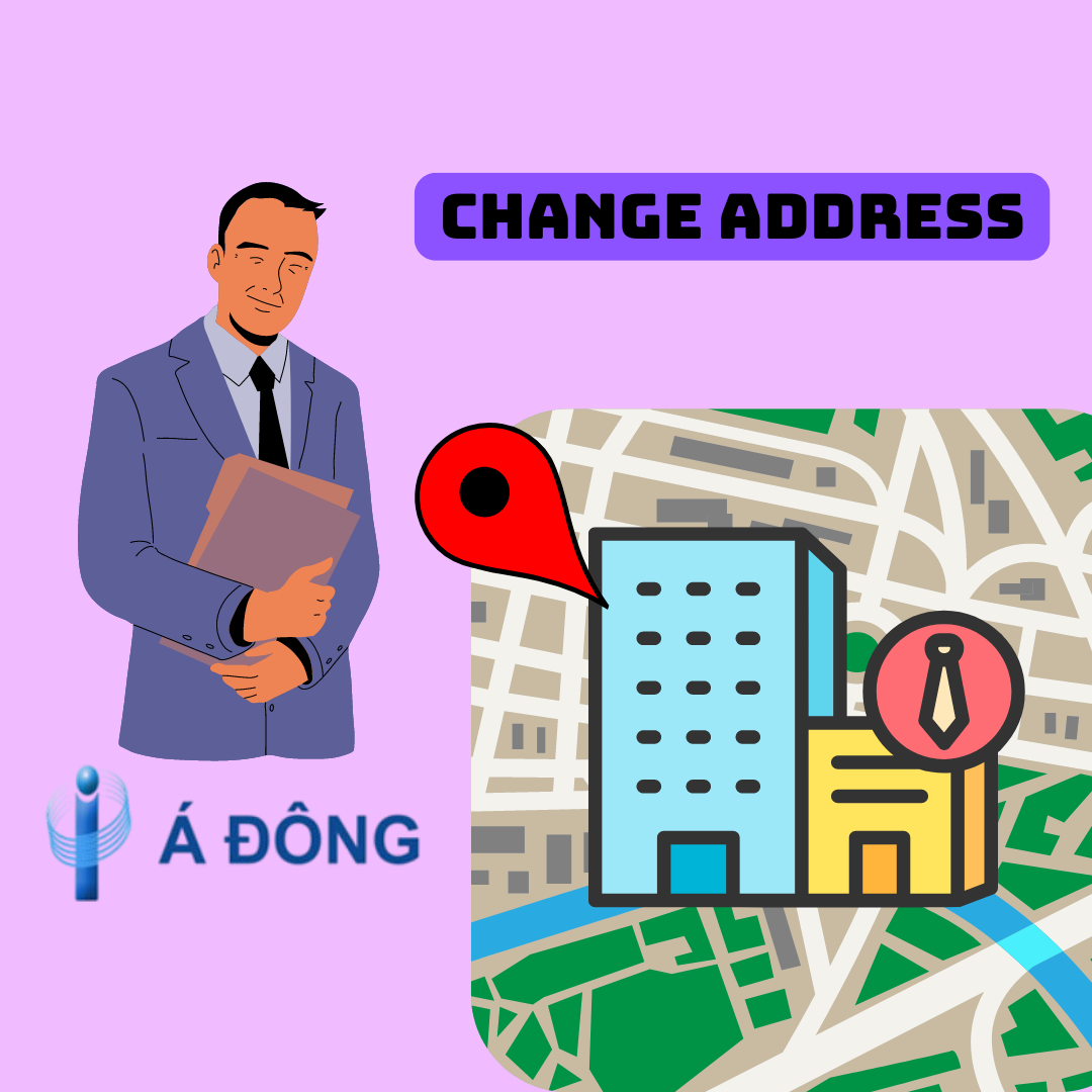 THỦ TỤC THAY ĐỔI ĐỊA CHỈ CÔNG TY THEO QUY ĐỊNH LUẬT MỚI NHẤT
